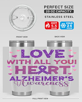 Love With All Your Heart Alzheimer 195#- alzheimers- Tumbler