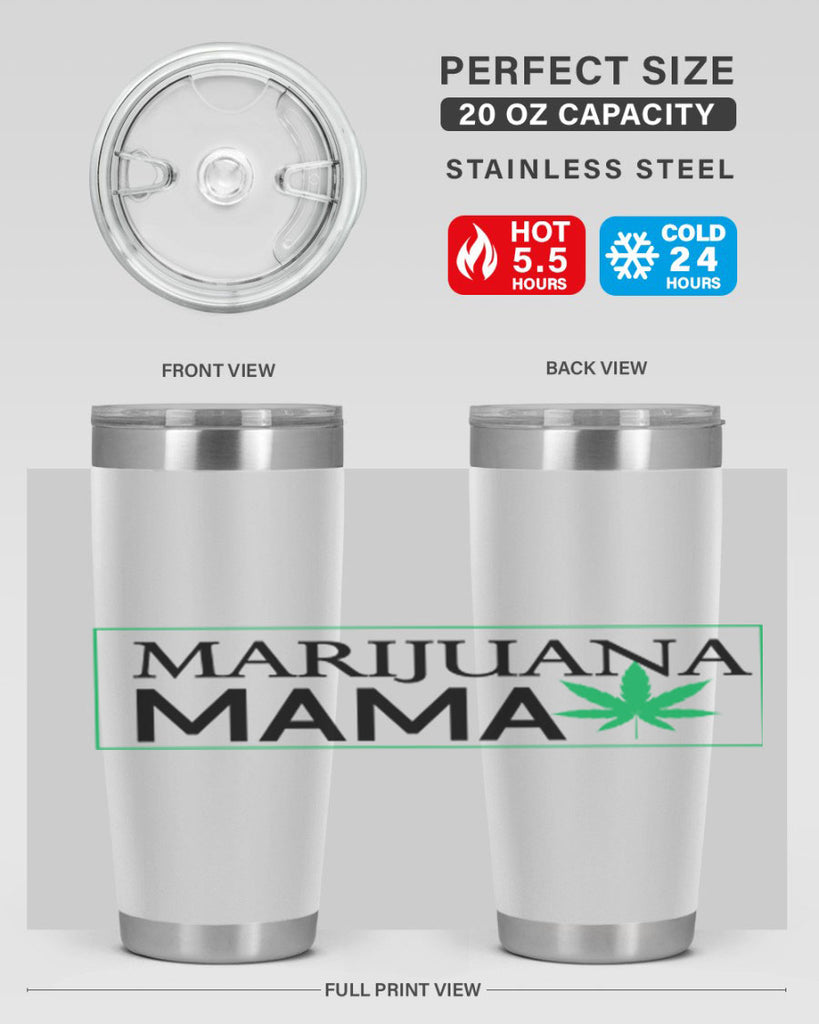 Marijuana Mama 206#- marijuana- Tumbler