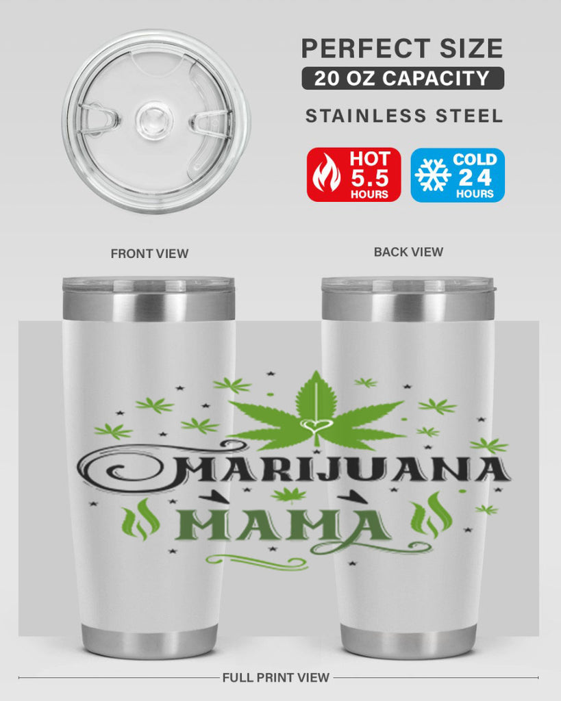 Marijuana Mama 208#- marijuana- Tumbler