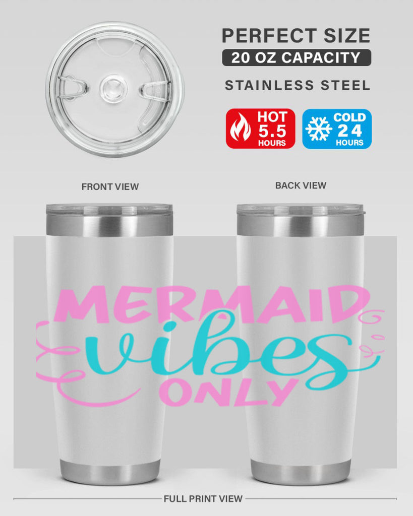 Mermaid Vibes Only 386#- mermaid- Tumbler