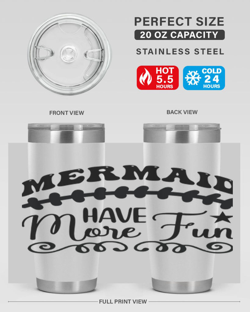 Mermaid have more fun 418#- mermaid- Tumbler