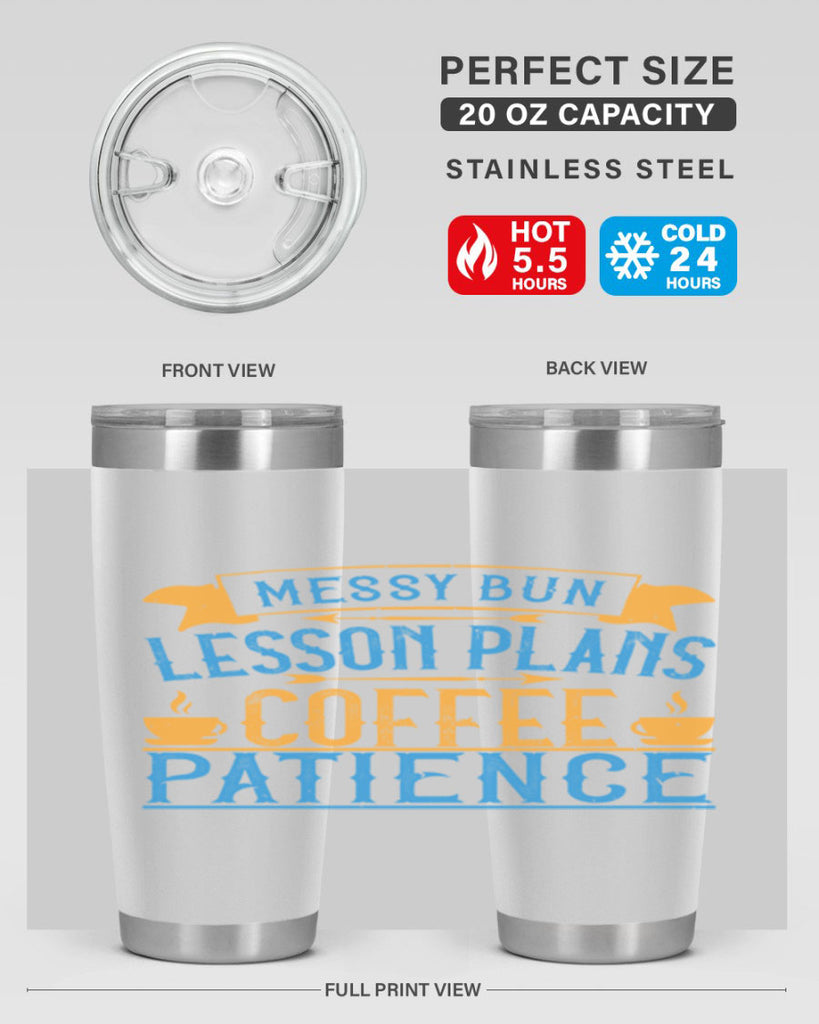 Messy bun lesson plans coffee patience Style 94#- teacher- tumbler