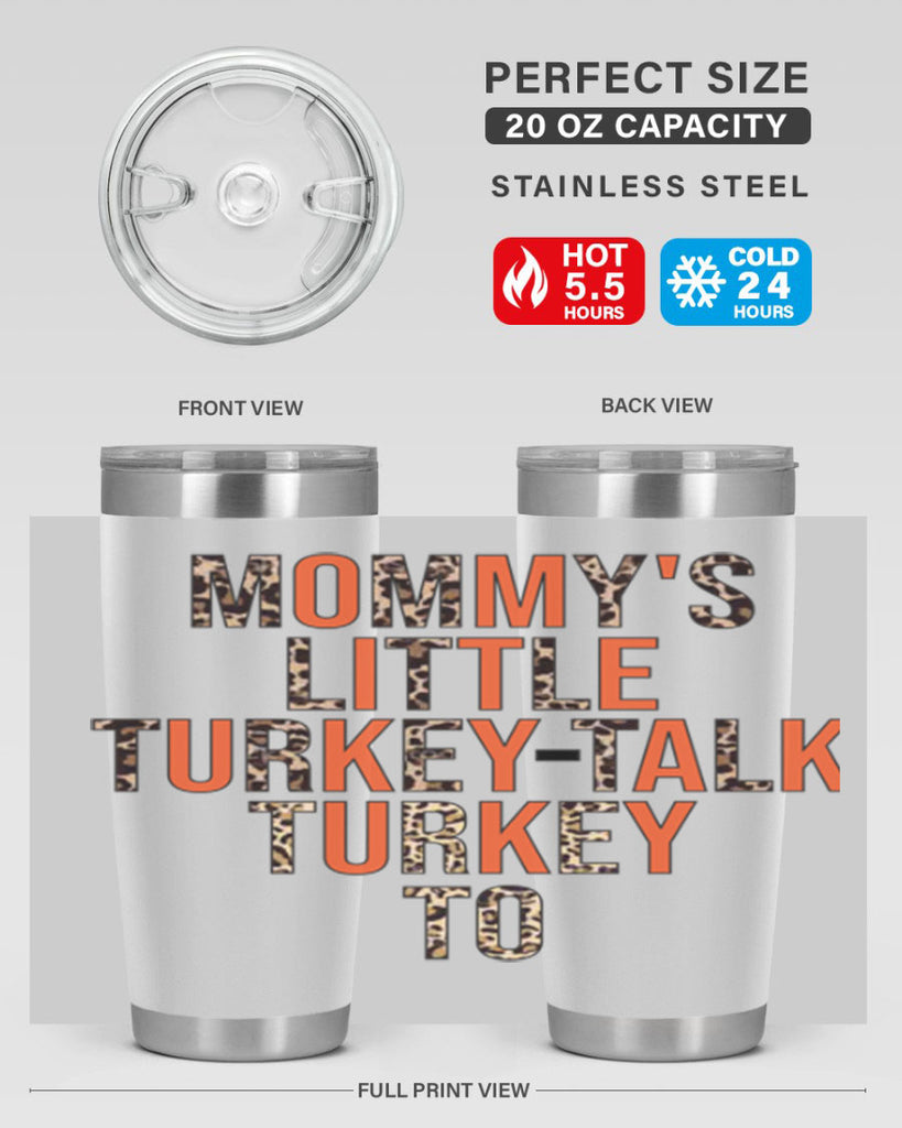 Mommys little turkeytalk turkey to 429#- fall- Tumbler