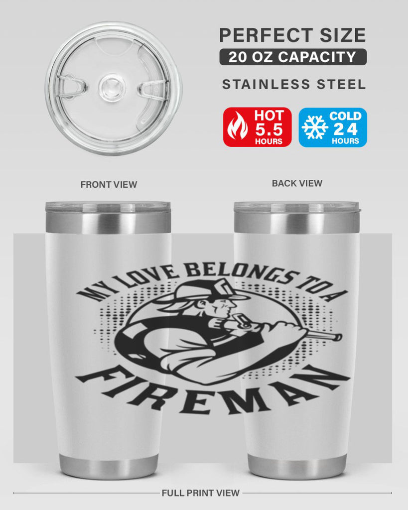 My love belongs Style 50#- fire fighter- tumbler
