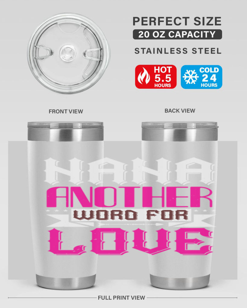 NANA ANOTHER WORD FOR LOVE 102#- grandma - nana- Tumbler