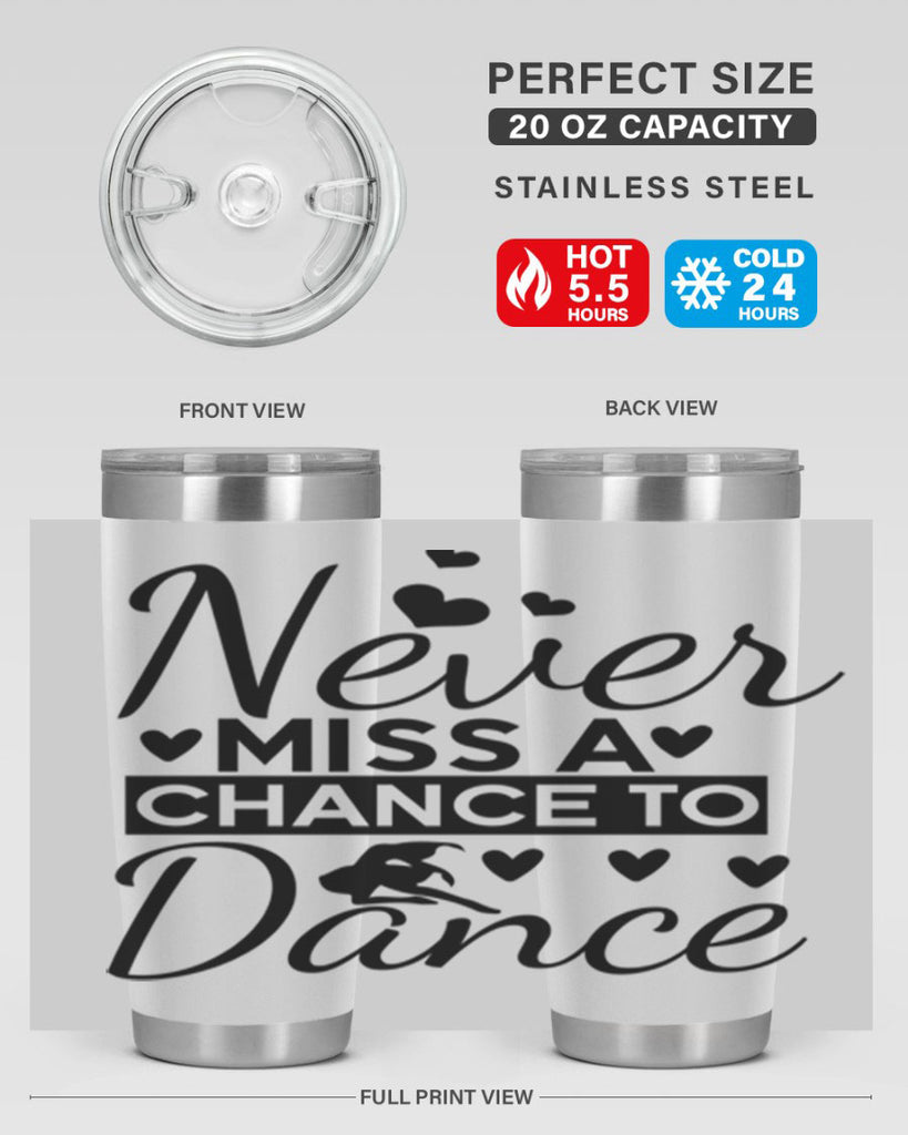 Never Miss a Chance to Dance 65#- ballet- Tumbler