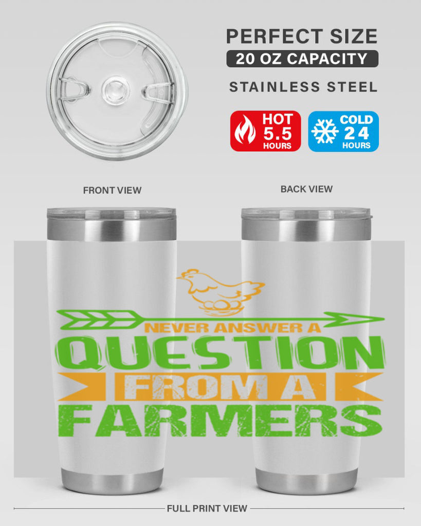 Never answer a question from a farmers 42#- farming and gardening- Tumbler