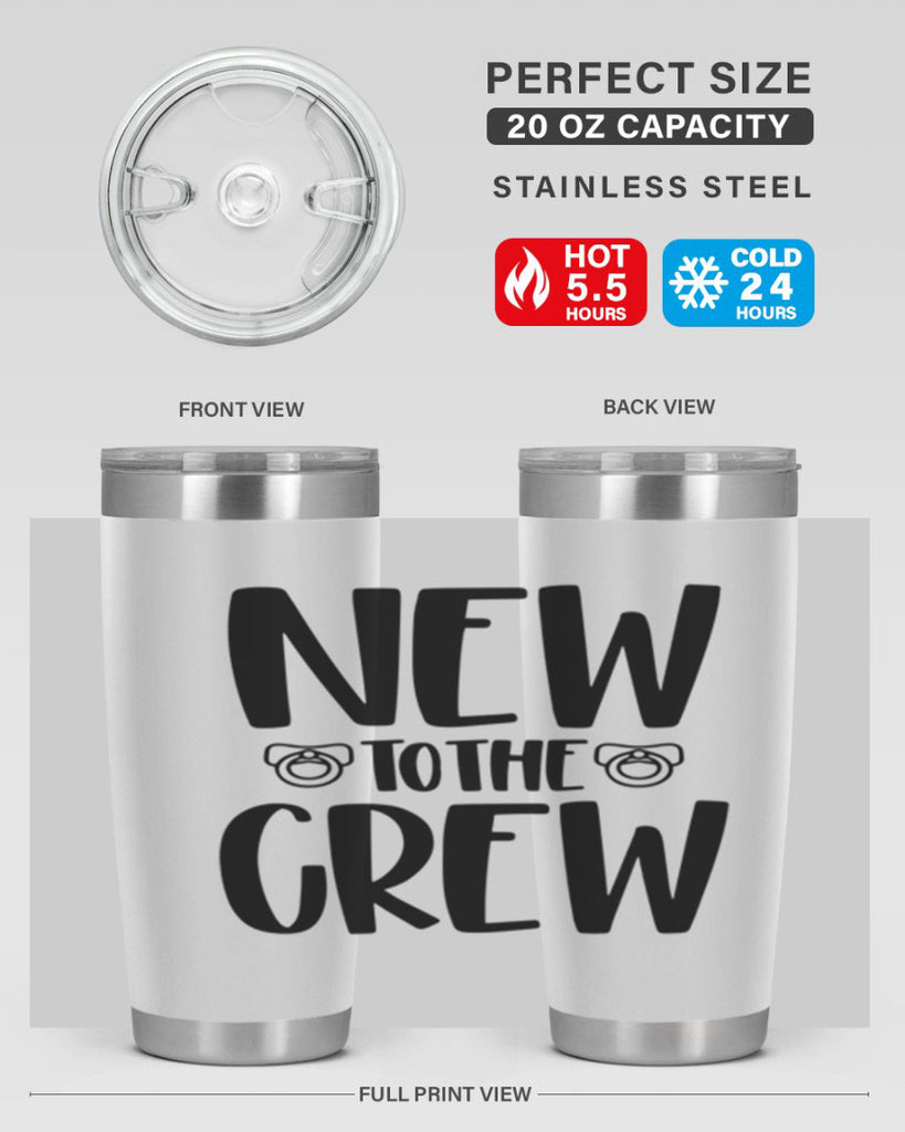 New To The Crew Style 39#- baby- tumbler