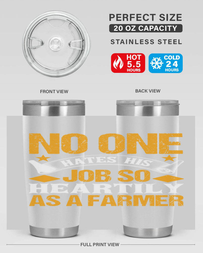 No one hates his job so heartily 40#- farming and gardening- Tumbler