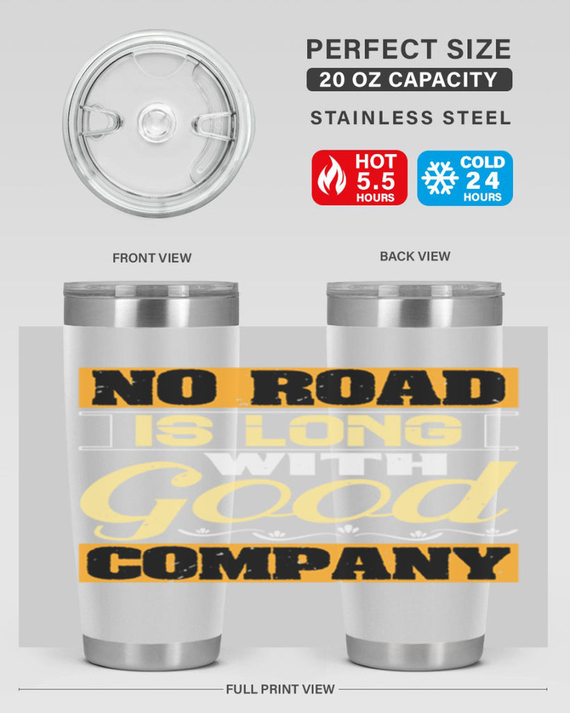 No road is long with good company Style 76#- Best Friend- Tumbler