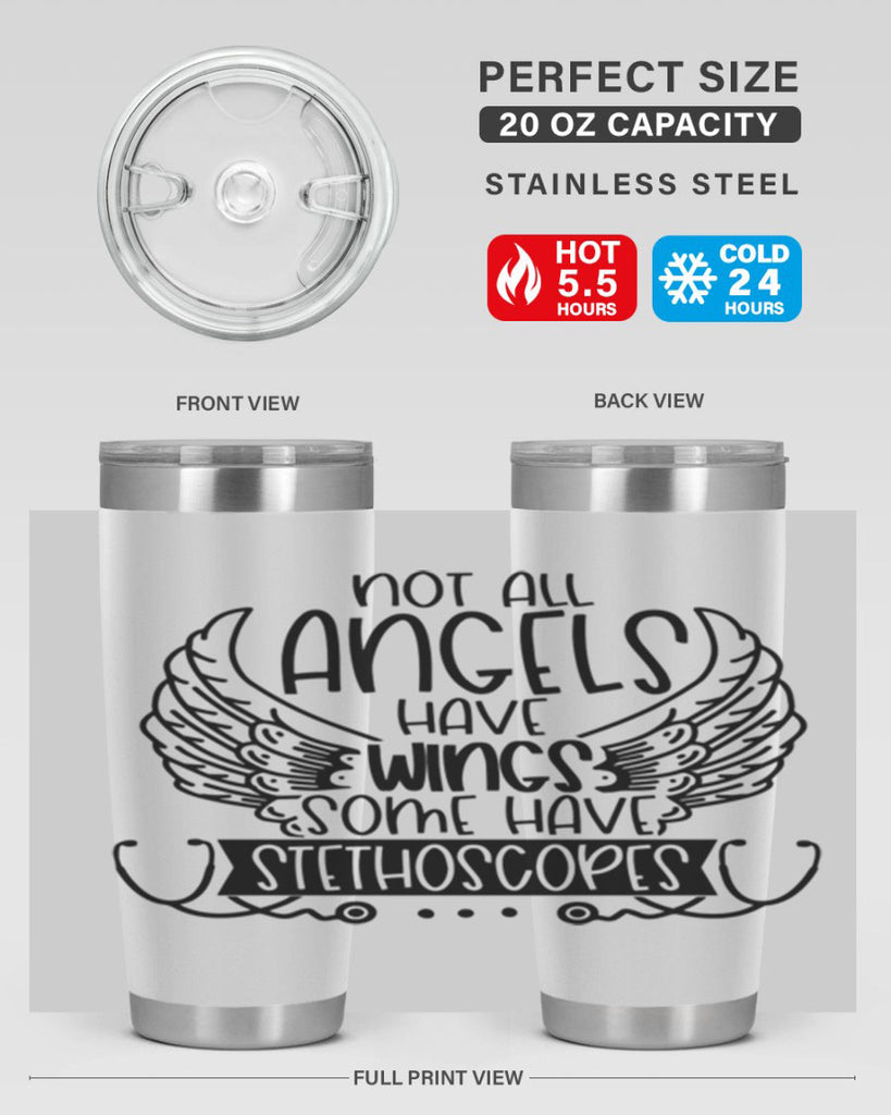 Not All Angels Have Wings Some Have Stethoscopes Style Style 126#- nurse- tumbler