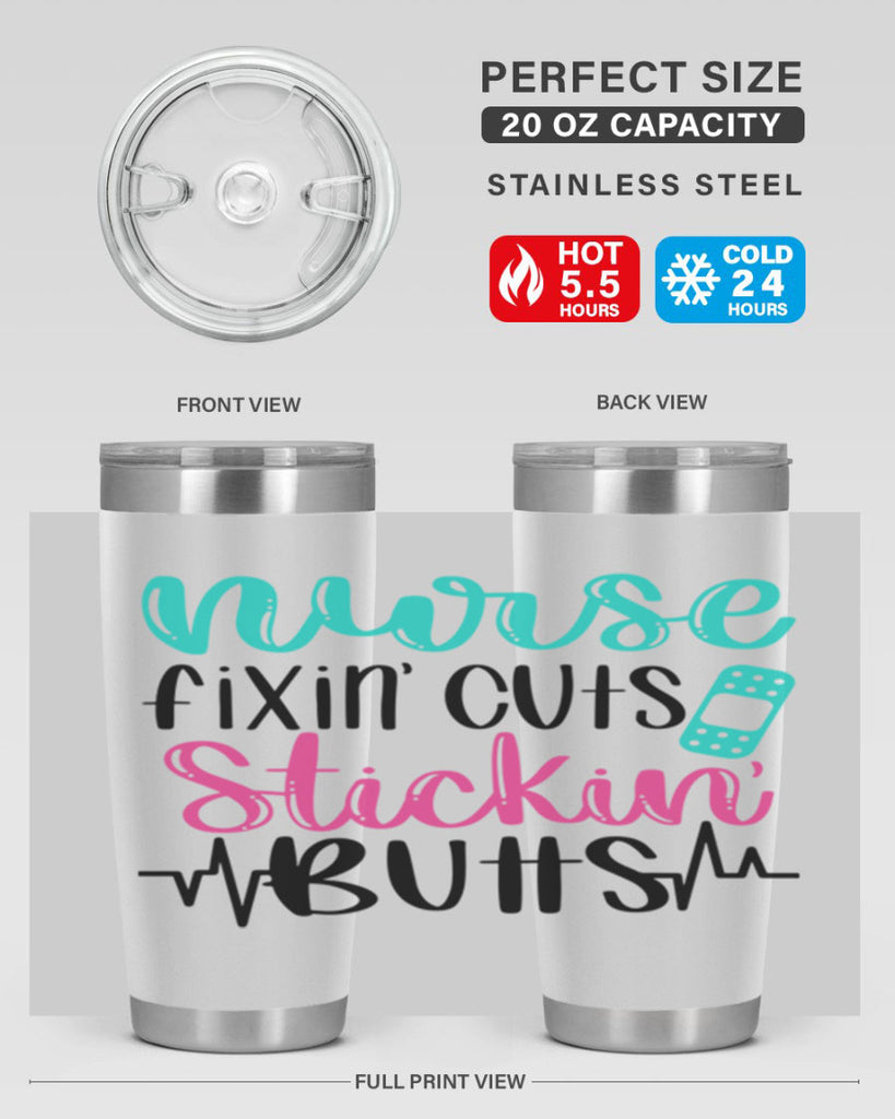 Nurse Fixin Cuts Stickin Style Style 117#- nurse- tumbler