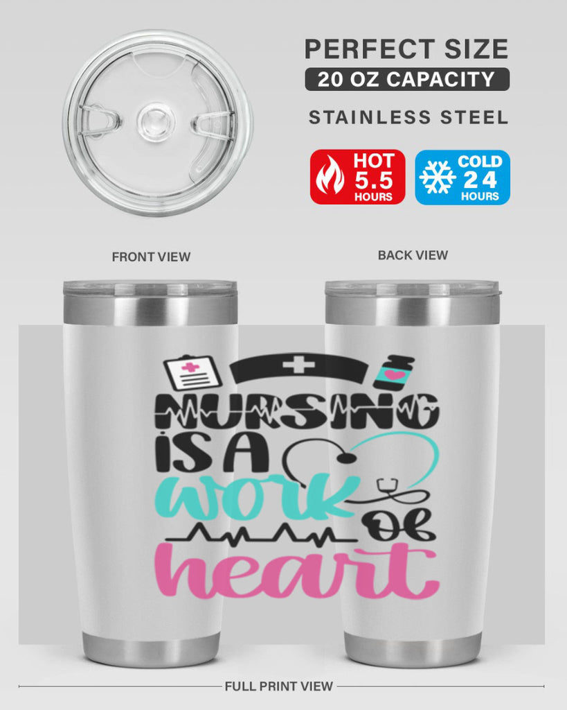 Nursing Is a Work of Heart Style Style 72#- nurse- tumbler