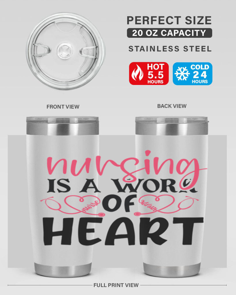 Nursing is a work of heart Style Style 70#- nurse- tumbler