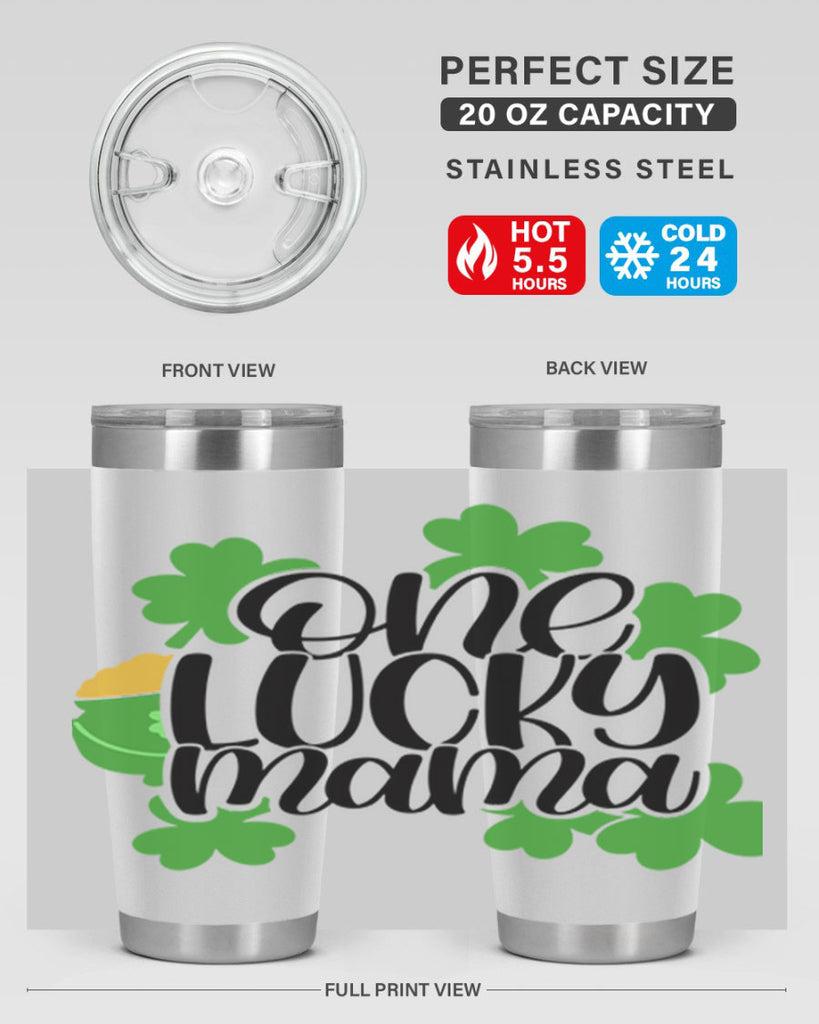 One Lucky Mama Style 42#- St Patricks Day- Tumbler