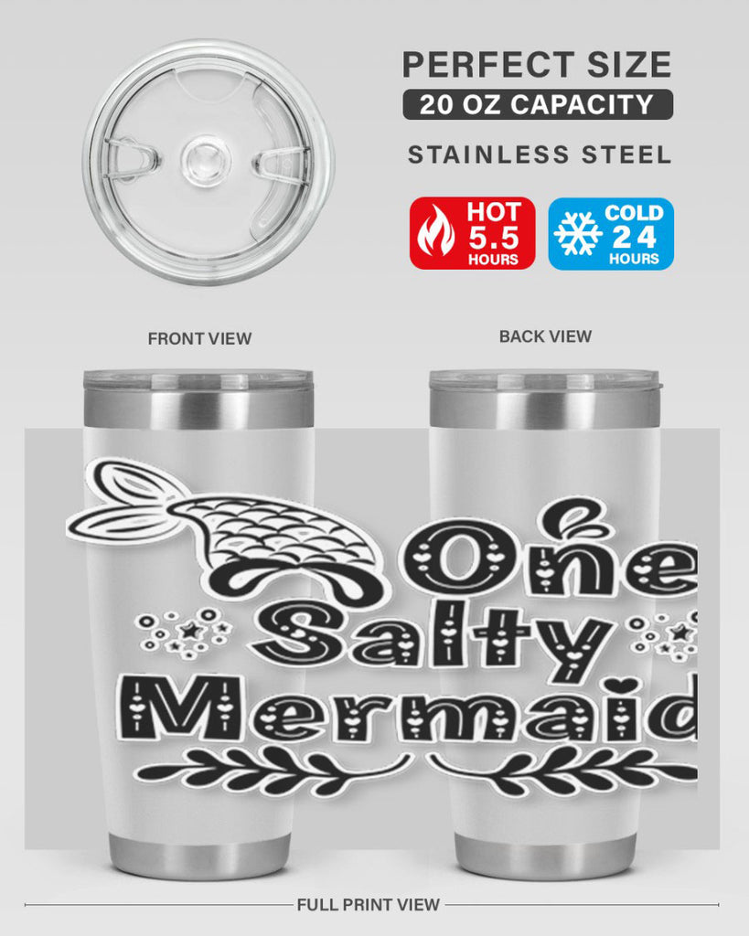 One Salty Mermaid 528#- mermaid- Tumbler