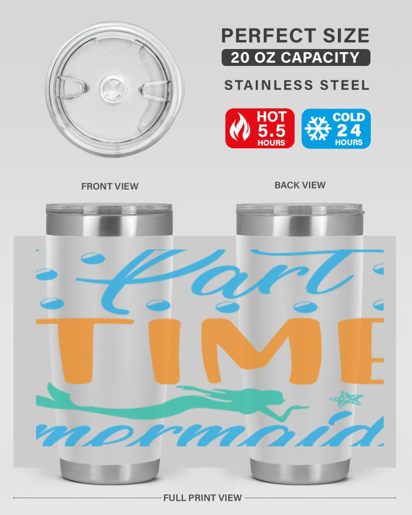 PartTime Mermaid Design 537#- mermaid- Tumbler