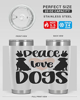 Peace Love Dogs Style 13#- dog- Tumbler