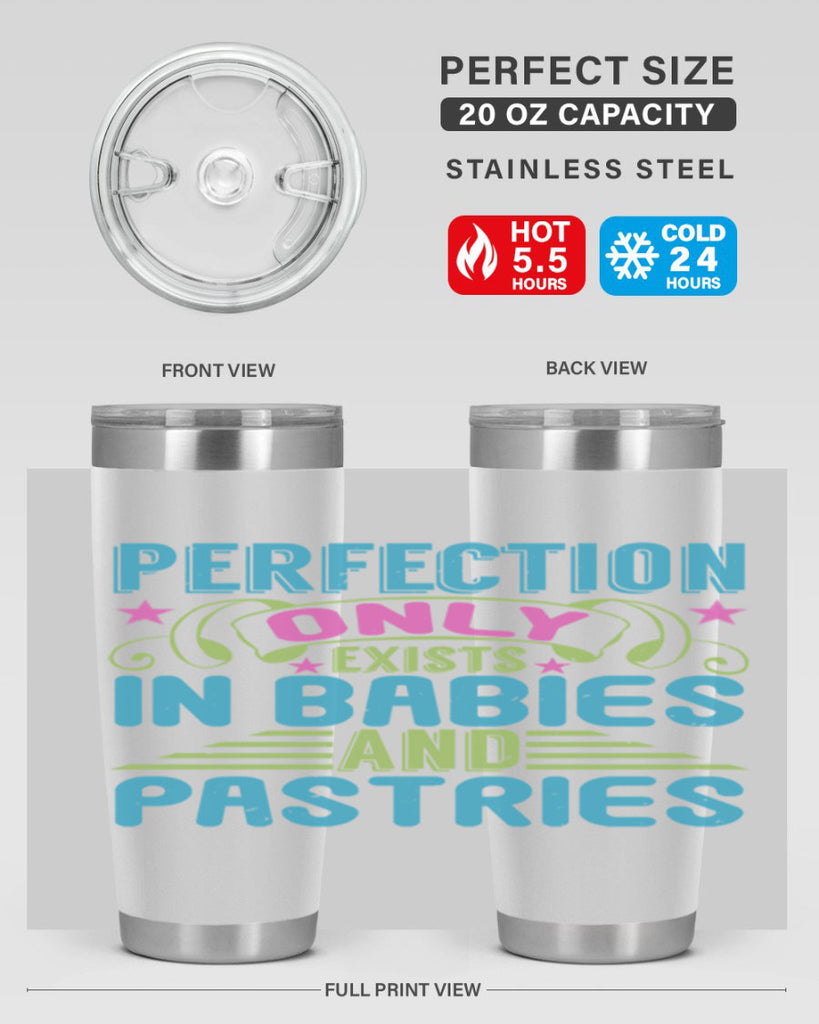 Perfection only exists in babies and pastires Style 182#- baby- tumbler