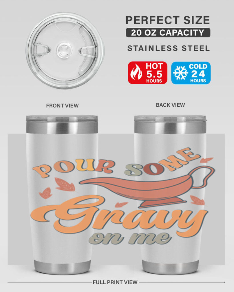 Pour Some Gravy On Me 518#- fall- Tumbler