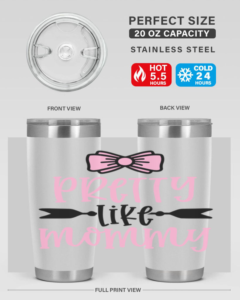 Pretty Like Mommy Style 29#- baby- tumbler