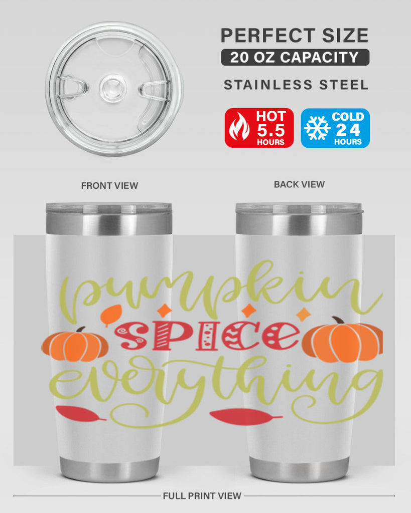 Pumpkin Spice Everything 545#- fall- Tumbler
