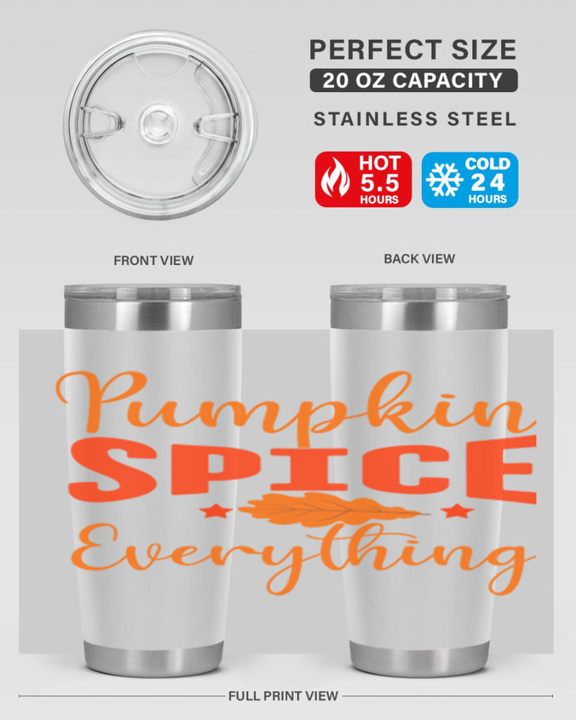 Pumpkin Spice Everything Design 544#- fall- Tumbler
