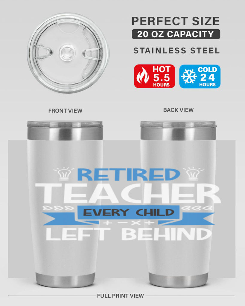 RETIRED Teacher Every Child Style 208#- teacher- tumbler