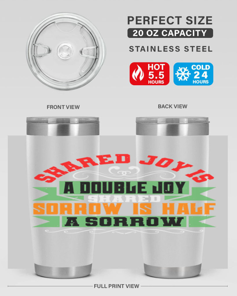 Shared joy is a double joy shared sorrow is half a sorrow Style 60#- Best Friend- Tumbler