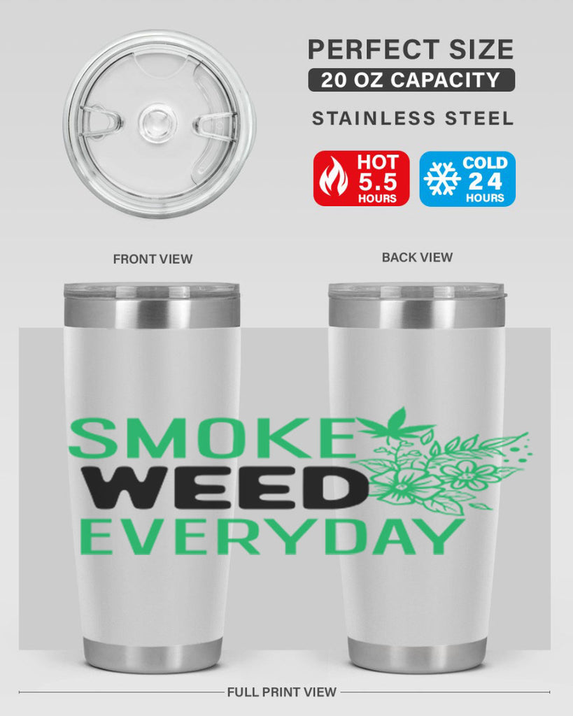 Smoke Weed Everyday 246#- marijuana- Tumbler
