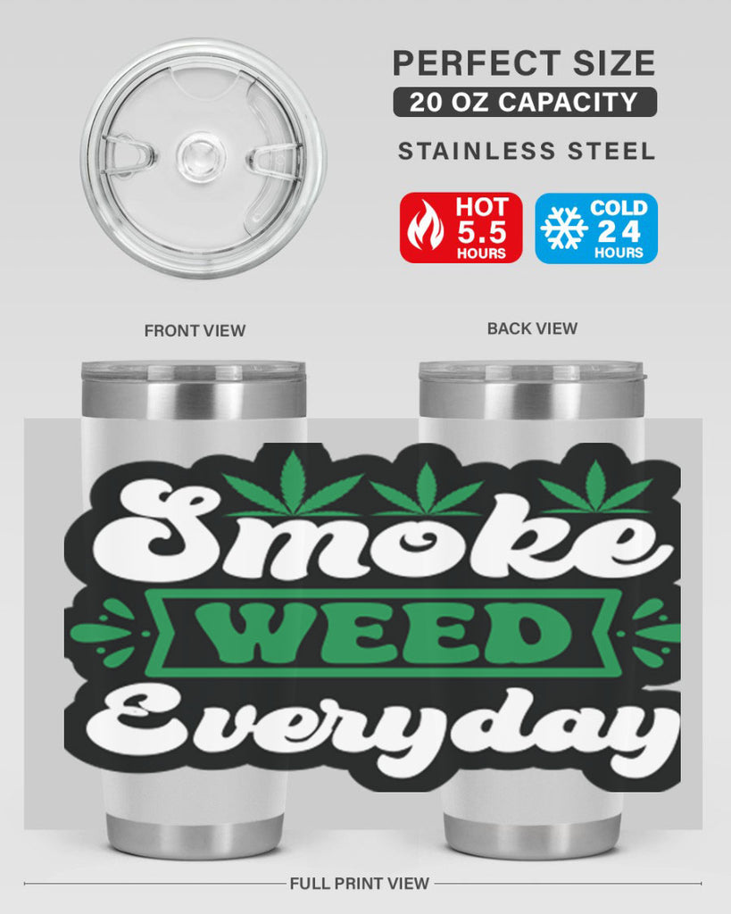 Smoke weed everyday 248#- marijuana- Tumbler