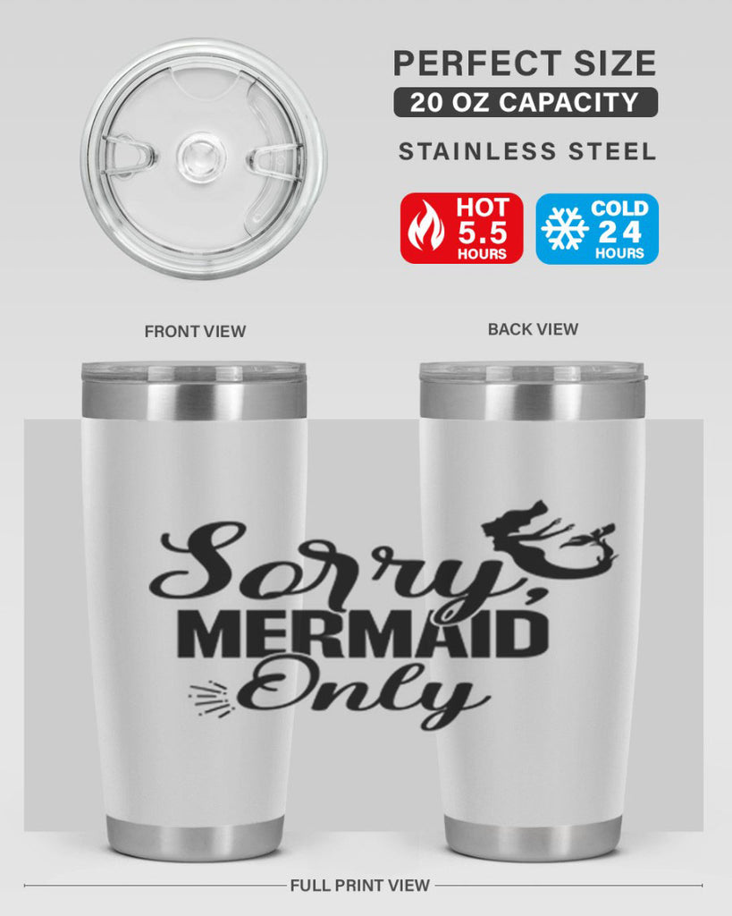 Sorry Mermaid Only 607#- mermaid- Tumbler