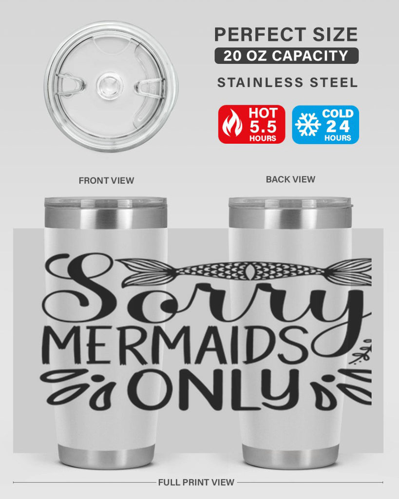 Sorry Mermaids Only 615#- mermaid- Tumbler