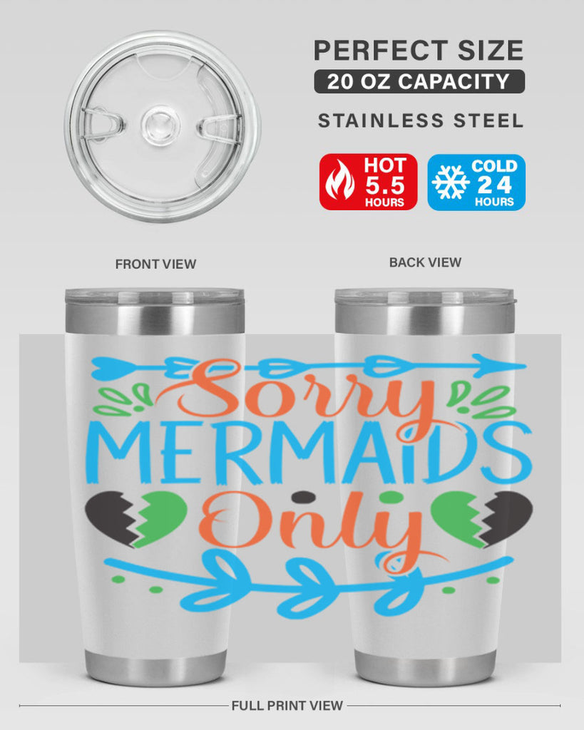 Sorry Mermaids Only 616#- mermaid- Tumbler