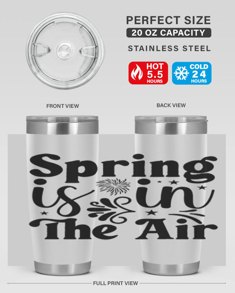 Spring Is In The Air 464#- spring- Tumbler