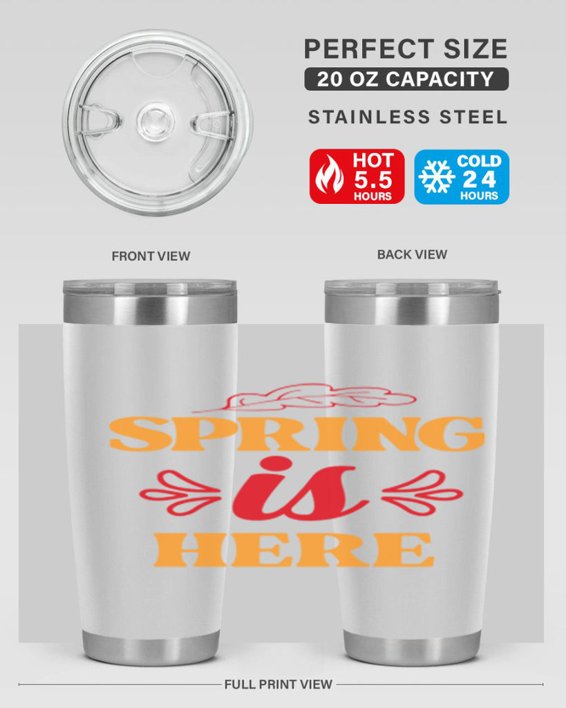 Spring is here 447#- spring- Tumbler
