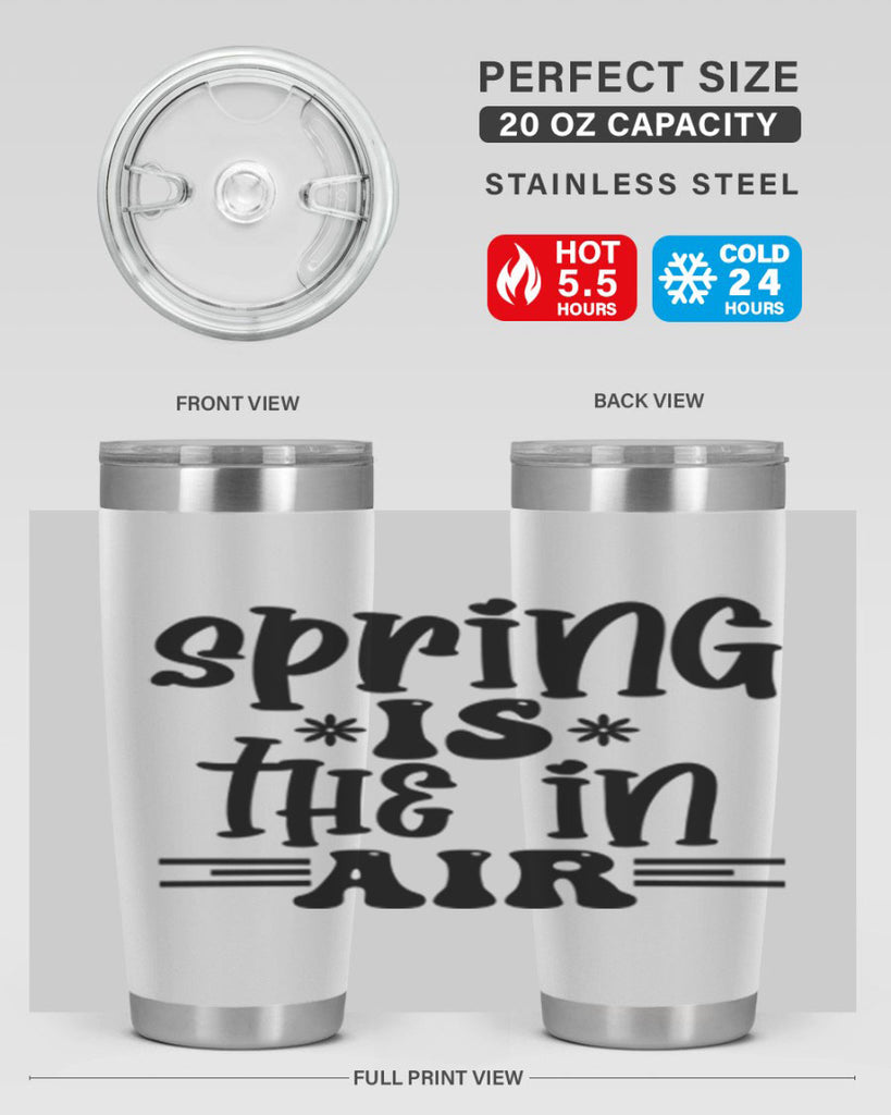 Spring is the in air 508#- spring- Tumbler