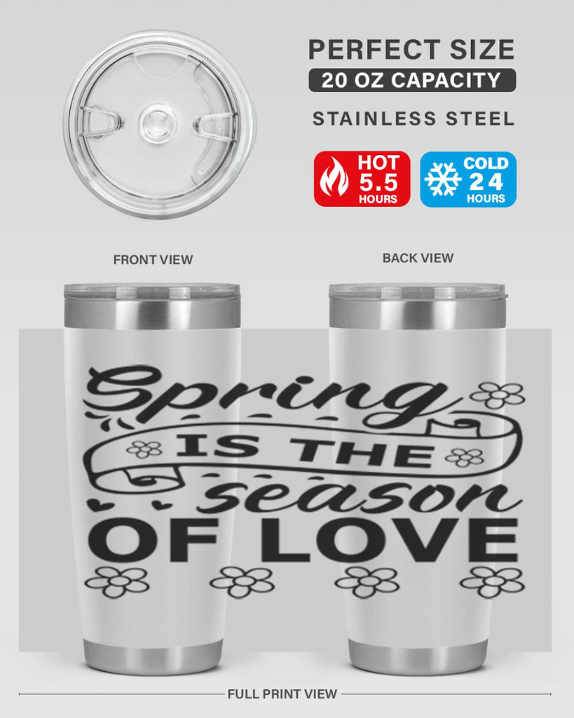 Spring is the season of 510#- spring- Tumbler