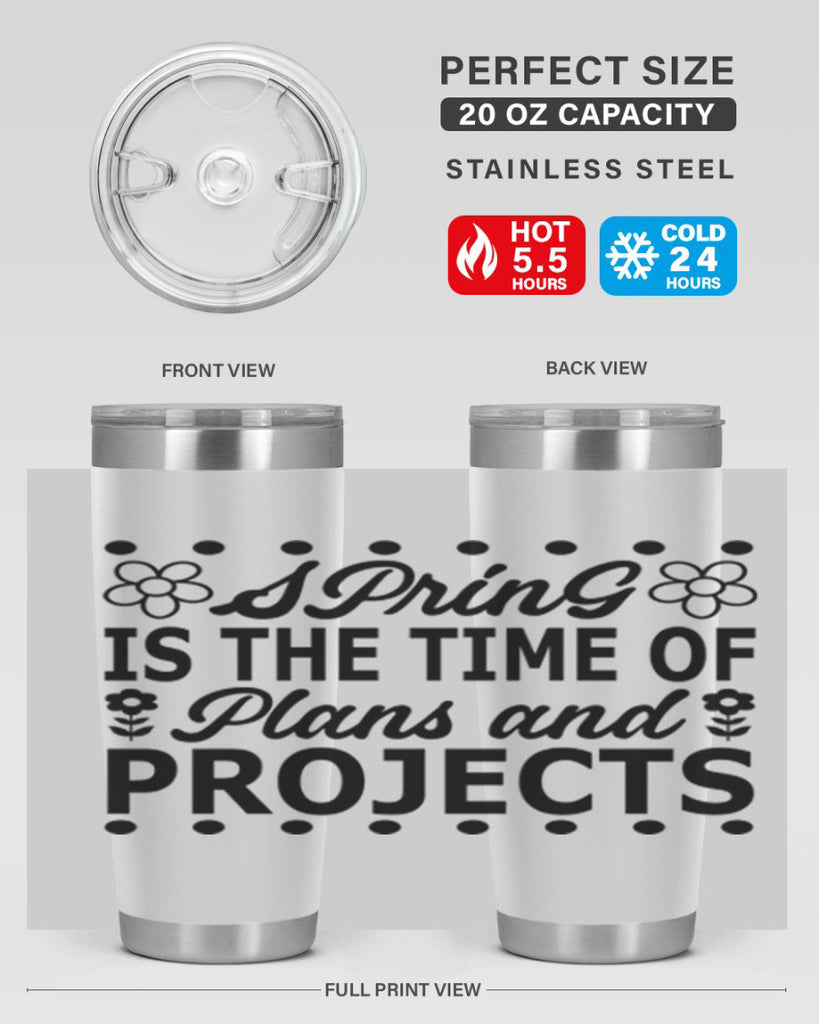 Spring is the time of 511#- spring- Tumbler