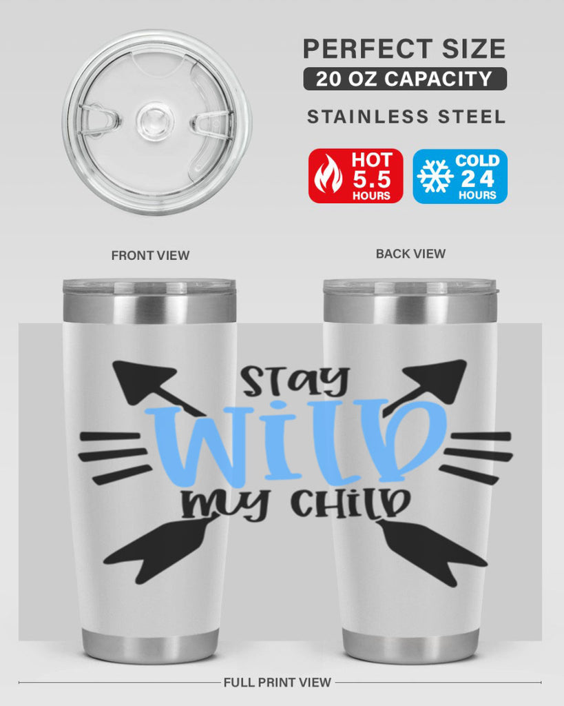 Stay Wild My Child Style 25#- baby- tumbler