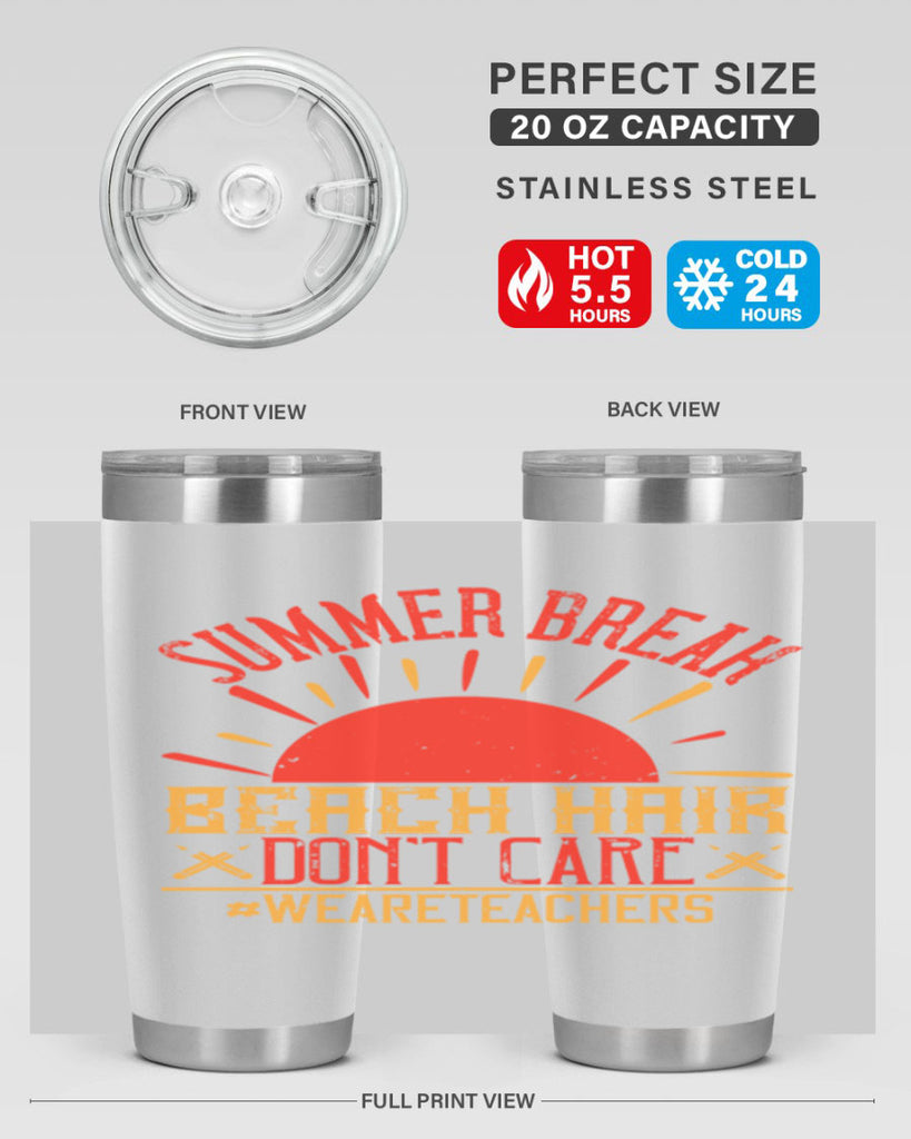 Summer break beach hair don’t care WeAreTeachers Style 19#- teacher- tumbler