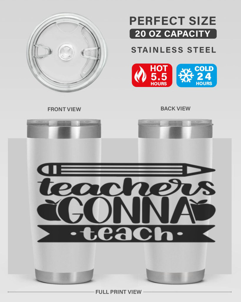 Teachers Gonna Teach Style 44#- teacher- tumbler