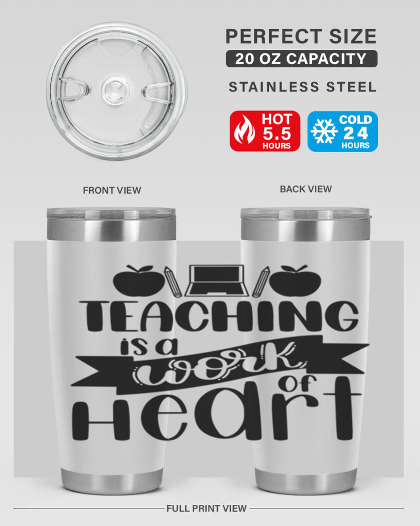 Teaching Is A Work Of Heart Style 42#- teacher- tumbler