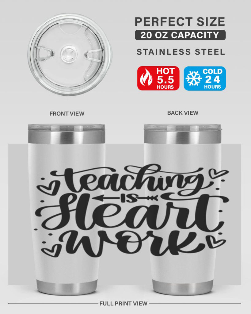 Teaching Is Heart Work Style 41#- teacher- tumbler