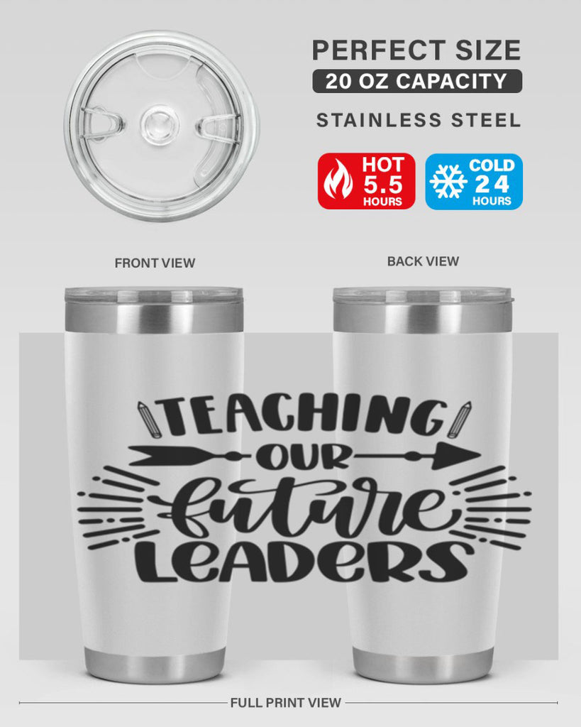 Teaching Our Future Style 37#- teacher- tumbler