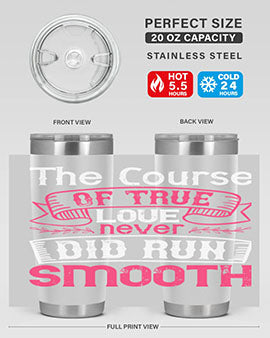 The course of true love never did run smooth Style 21#- dog- Tumbler