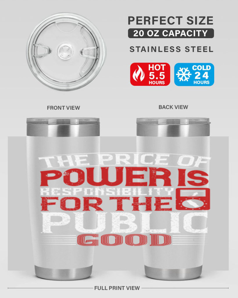 The price of power is responsibility for the public good Style 10#- electrician- tumbler