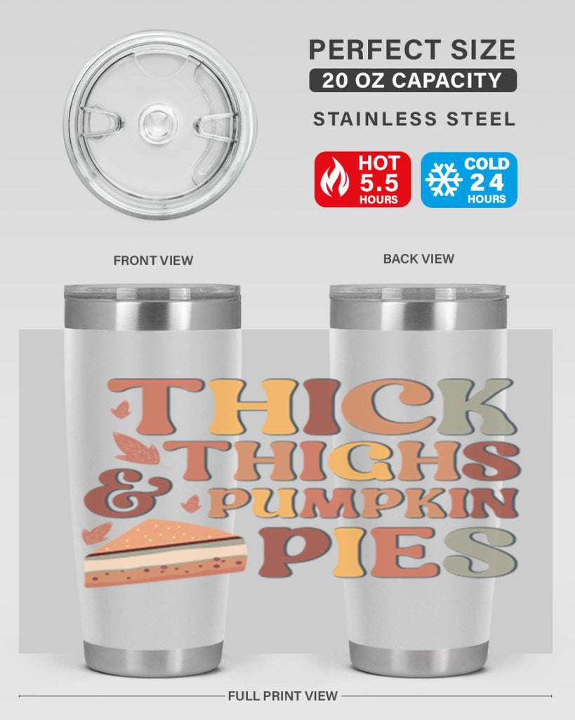 Thick Thighs And Pumpkin Pies 613#- fall- Tumbler