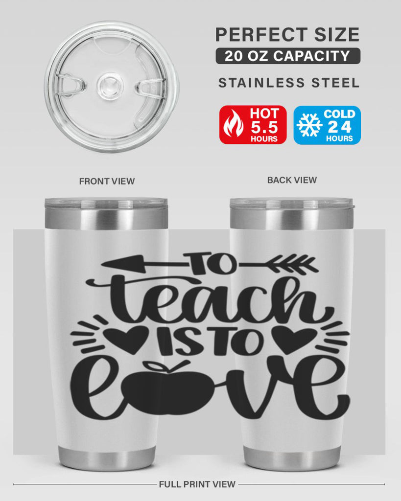 To Teach Is To Love Style 31#- teacher- tumbler