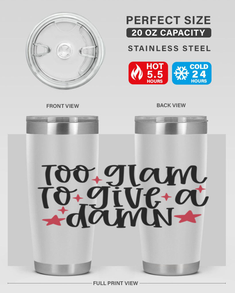 Too glam to give a damn design Style 215#- make up- Tumbler